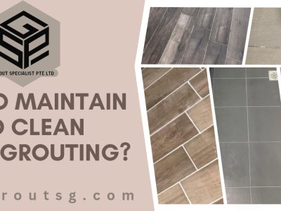 Maintain and clean Epoxy grouting